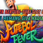MAIN DI FUTEBOL FEVER , HOKI DATANG TANPA DISADARI!